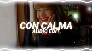 con calma - edit audio