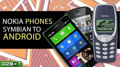 Nokia Phones Symbian to Android - GIZBOT