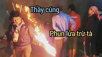 Thầy cúng hmoob phun lửa đuổi tà| A pú
