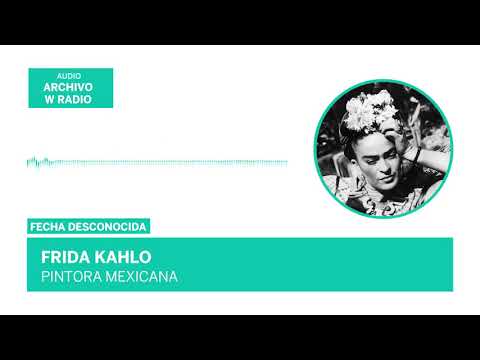 LA VOZ DE FRIDA KAHLO