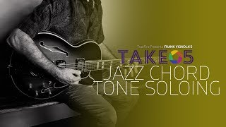 Frank Vignola's Take 5: Jazz Chord Tone Soloing - Intro - Guitar Lessons