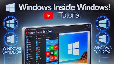 Windows Inside Windows! | Complete Windows Sandbox Tutorial