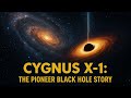 Cygnus X-1: The Pioneer Black Hole Story