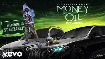 Dragga - Money Oil (Official Audio)