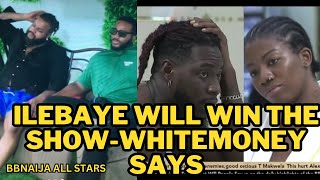 ILEBAYE WILL WIN THE SHOW,WHITEMONEY SAYS|SOMA APOLOGIZE TO ANGEL|BIGBROTHER NAIJA,BBNAIJA ALL STARS