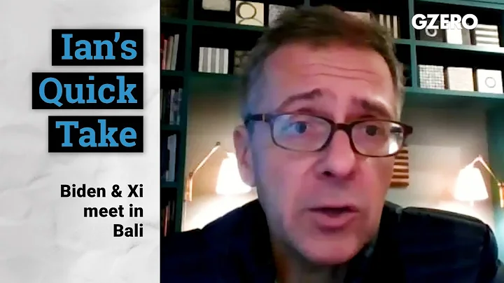 Biden & Xi Meet in Bali | Quick Take | GZERO Media