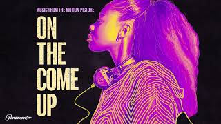 On The Come Up (Film Version) by Jamila C. Gray  (From the Motion Picture 