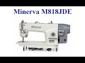 Обзор швейной машины Minerva M818-JDE