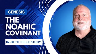 The Noahic Covenant Explained | Book of Genesis Episode 25 | Pastor Allen Nolan Sermon