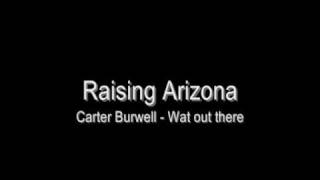 Miniatura de vídeo de "Raising arizona - Carter Burwell - Way out there"