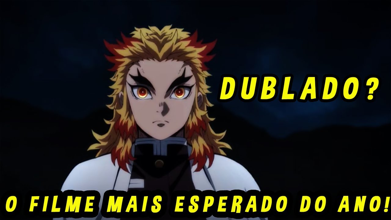 ONDE ASSISTIR O FILME DUBLADO EM HD!? - Demon Slayer - Kimetsu no Yaiba -  The Movie: Mugen Train 