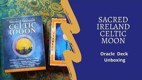 Sacred Ireland Celtic Moon Oracle | Unboxing and First Impressions