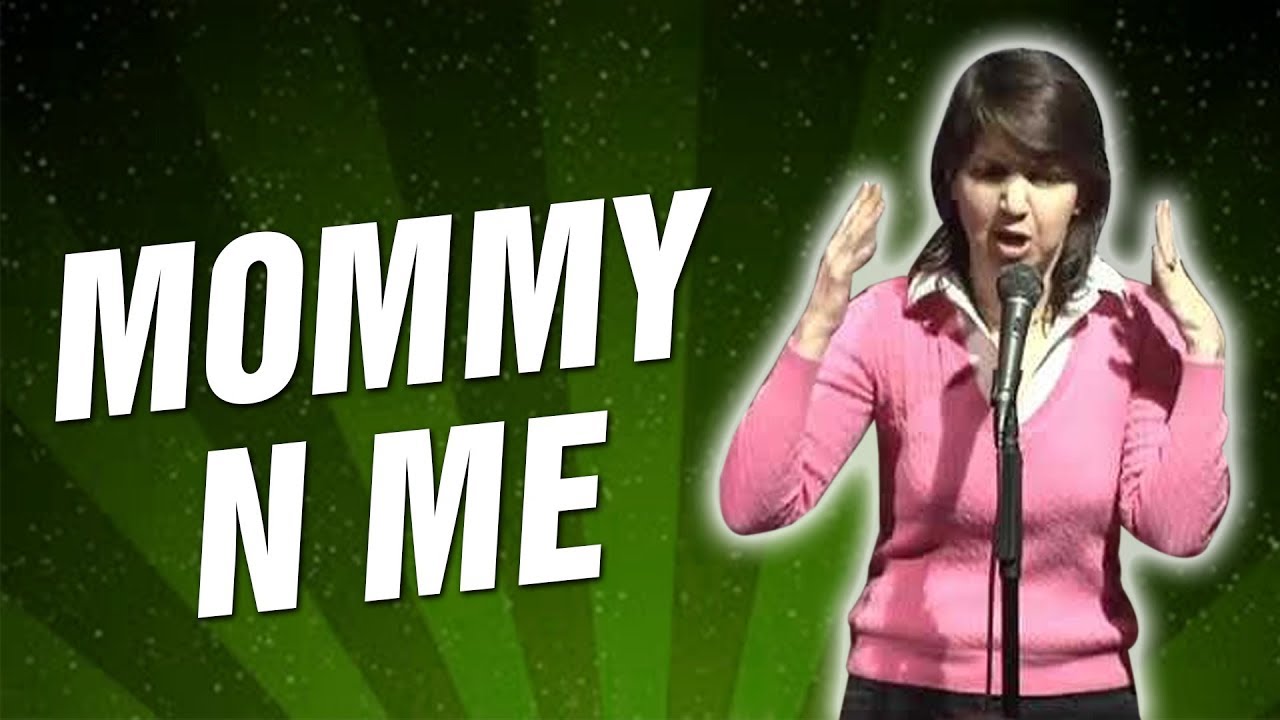 Mommy N Me (Stand Up Comedy) laugh factory reno