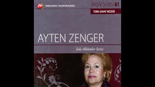 Ayten Zenger - Yüce Dağ Başında Yatmış Uyumuş (Hüseyni̇)R.g.