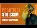 Practical stoicism with tanner campbell  in search of wisdom podcast