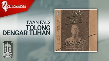 Iwan Fals - Tolong Dengar Tuhan (Official Karaoke Video)