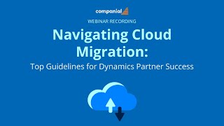 Navigating Cloud Migration: Top Guidelines for Dynamics Partner Success