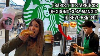 I BARISTI DI STARBUCKS DECIDONO COSA MANGIO E BEVO PER 24h! ♕