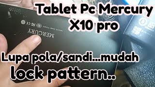 Tablet Pc Mercury X10 pro Lupa pola sandi.. mudah