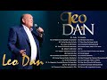 LEO DAN SUS MÁS HERMOSAS CANCIONES - 40 GRANDES ÉXITOS, SUS MEJORES CANCIONES