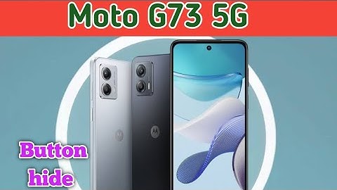 How To Hide Button in Moto G73 5G, How To Hide Back Button In Moto G73 5G,