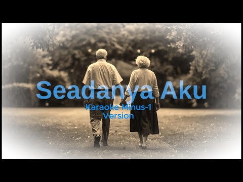 SEADANYA AKU KARAOKE SING ALONG VERSION