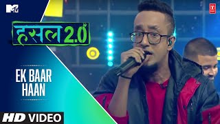 EK BAAR HAAN | EPR Iyer, MC Headshot | MTV Hustle 2.0