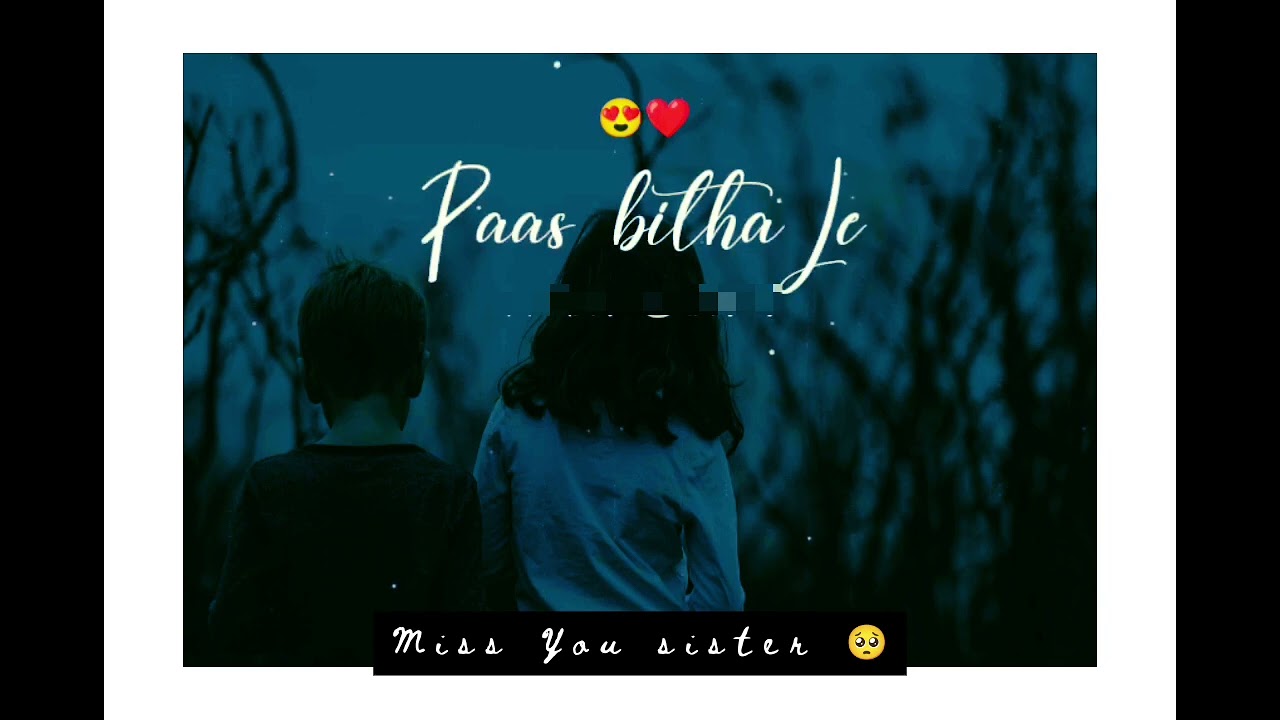 Miss You sister 🥺 