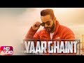 Yaar ghaint full  harpreet grewal  randy jassal  latest punjabi song 2017  speed records