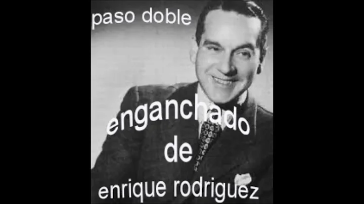 pasodoble enganchado - enrique Rodriguez