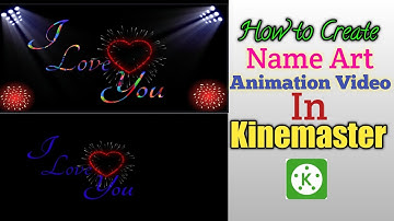 How to Create Trending  Status Full Screen  ||Kinemaster Editing||Name Art Animation ||TutorialHindi