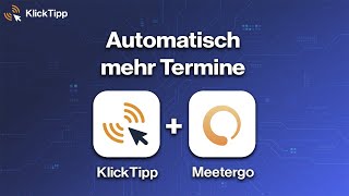 Terminbuchung Mit Vertrauen So Funktioniert Die Klicktipp-Meetergo Integration