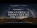 Episode 1: Discovering a Hidden Key to the Cosmos