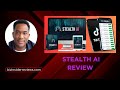 Stealth AI Review