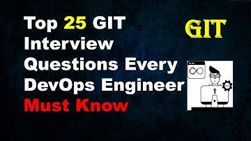 Day-11 | Top 25 Git Interview Questions Every DevOps Engineer Must Know |  Real-Time Scenarios