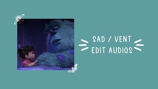 Sad/vent edit audios