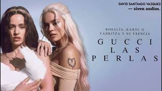 GUCCI LAS PERLAS | KAROL G, ROSALIA, Yahrizia Y Su Esencia (Mashup by David S.V. & siven audios)