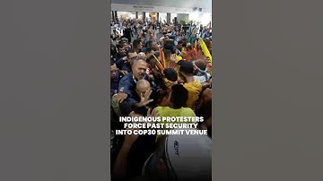 Indigenous protesters force past security into COP30 summit venue