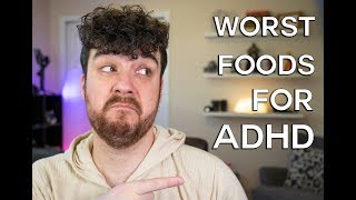 The WORST foods for ADHD!