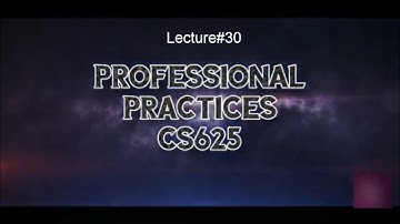 Lecture#30 "2/3 Information Security Principles | CIA | "CS625 Professional Practices Urdu/Hindi