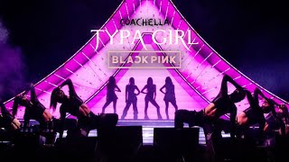 BLACKPINK - Typa Girl - Coachella Version / [Remix]