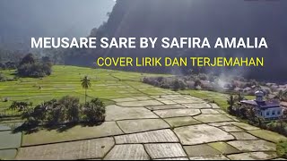 MEUSARE SARE - SAFIRA AMALIA (LIRIK DAN TERJEMAHAN)