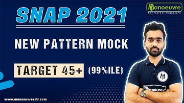 SNAP 2021 I SYMBIOSIS NATIONAL APTITUDE TEST I NEW PAPER PATTERN MOCK TEST I TARGET 45+