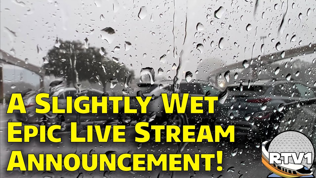 A Slightly Wet EPIC Live Stream Weekend Announcement - Walt Disney World - 9-22-23