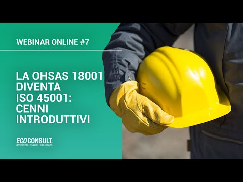 La OHSAS 18001 diventa ISO 45001: cenni introduttivi