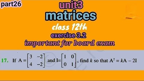 One Shot Ex 3.2 Class12 | Matrices | Class 12 One Shot Ex 3.2 Math | Ex 3.2 Class 12 Math(2023)