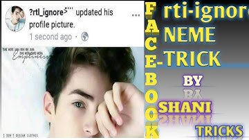 Rtl-ingore Name Facebook Account Stylish Names ( SHANI TRICKS )