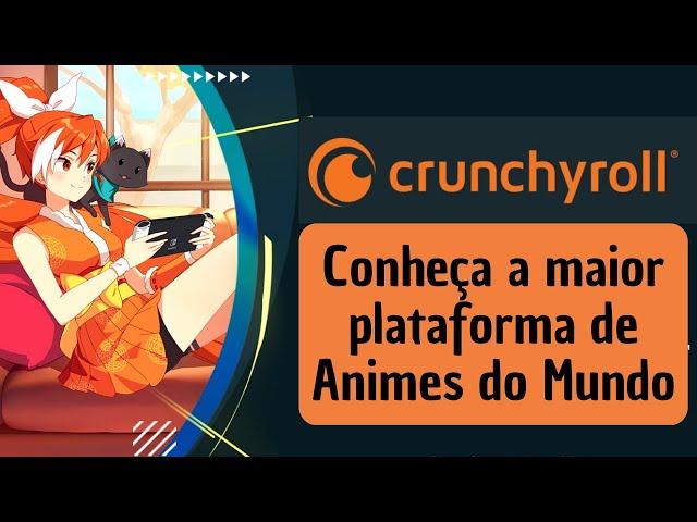 Crunchyroll vale a pena? Saiba como funciona o app para assistir a