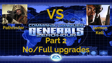Command & Conquer Generals Zero Hour 10 Pathfinders VS Jarmen Kells Part 2