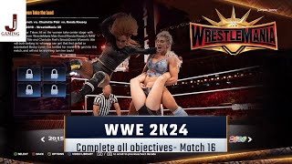 WWE 2K24 Showcase match 16 complete all objectives Becky Lynch VS Flair VS Rousey Wrestlemania 35